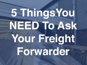 ask your freight forwarder